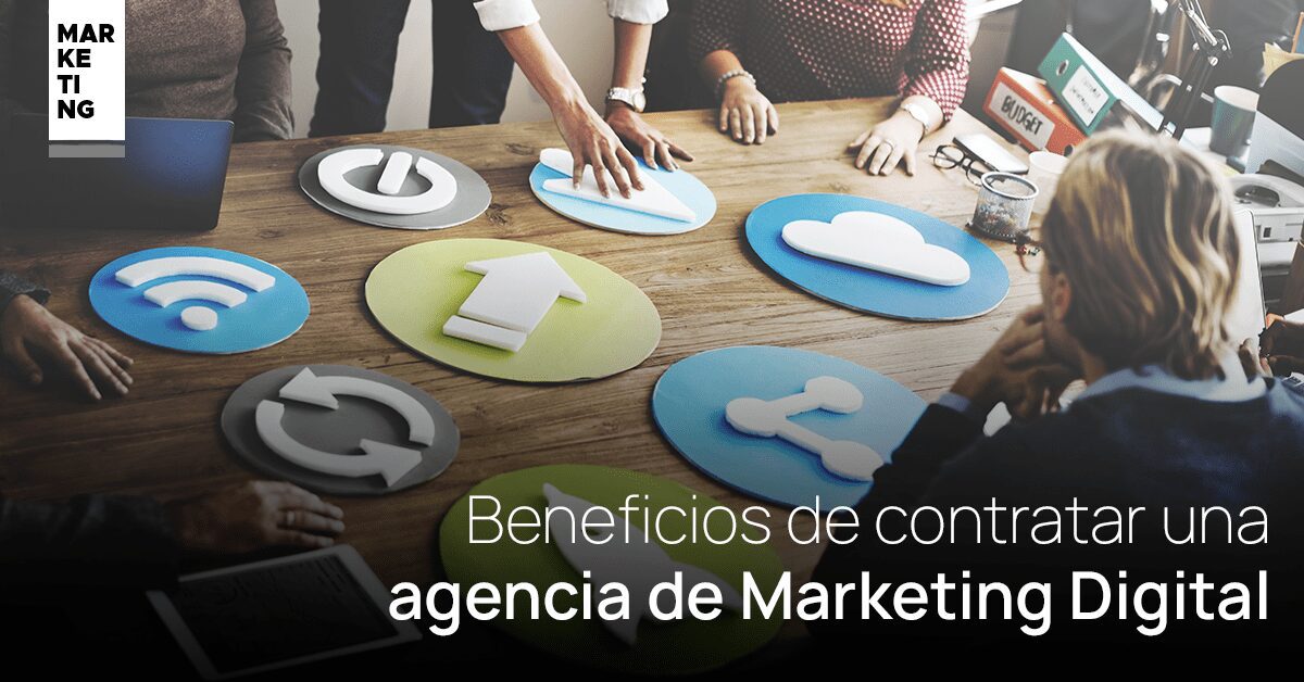 Beneficios de contratar marketing digital