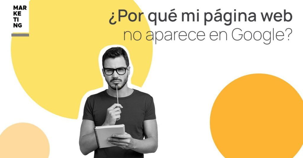 por qué mi página web no aparece en google