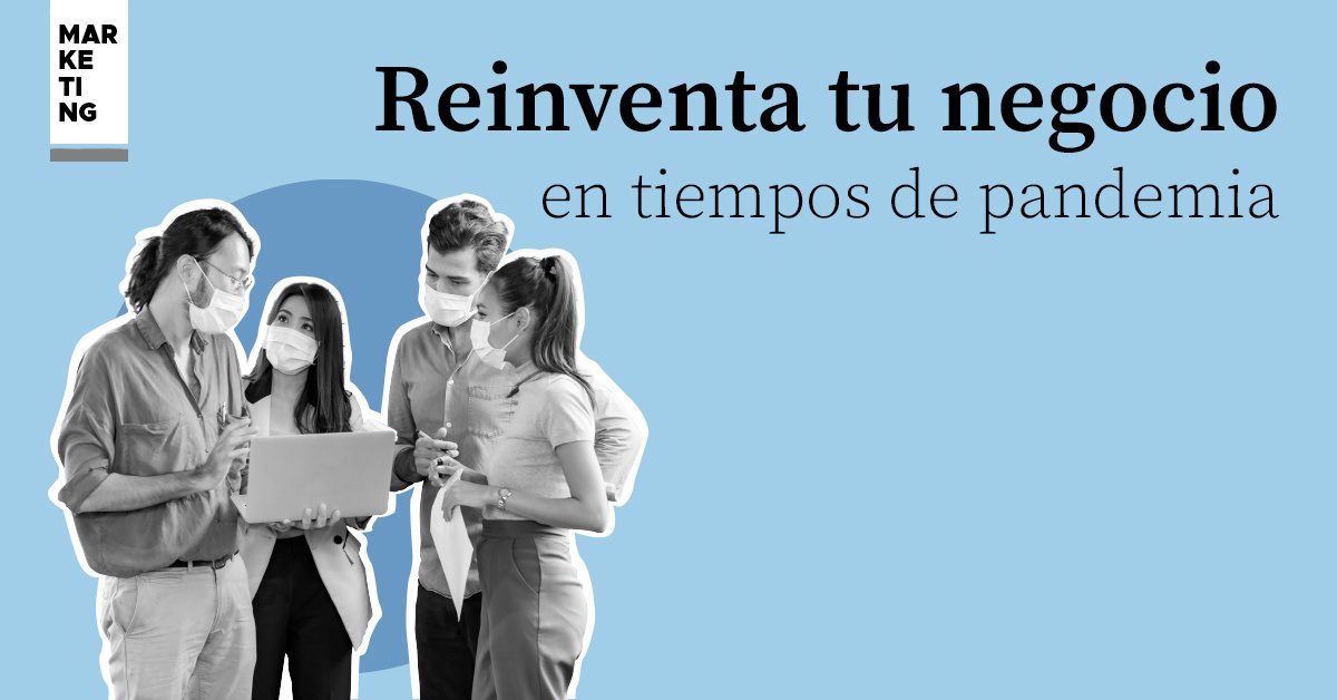 Reinventa tu negocio