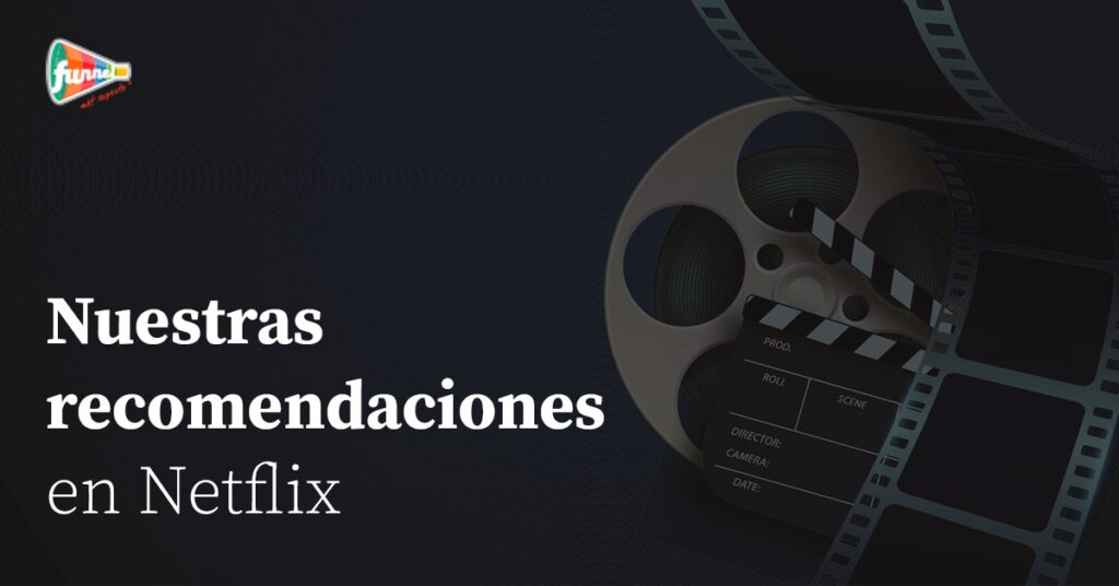 recomendaciones neflix julio 2022