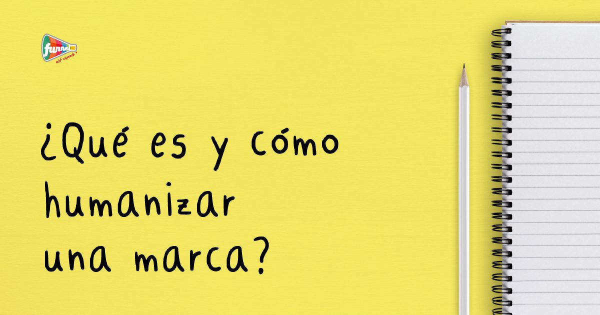 como humanizar marcas