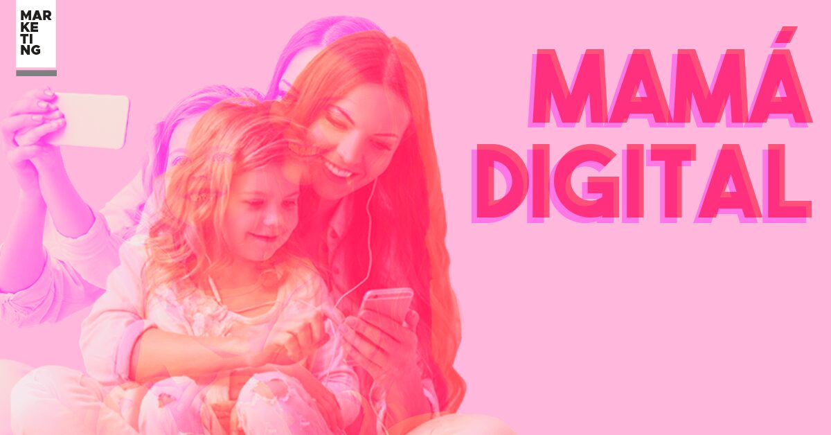 mamás digitales marketing