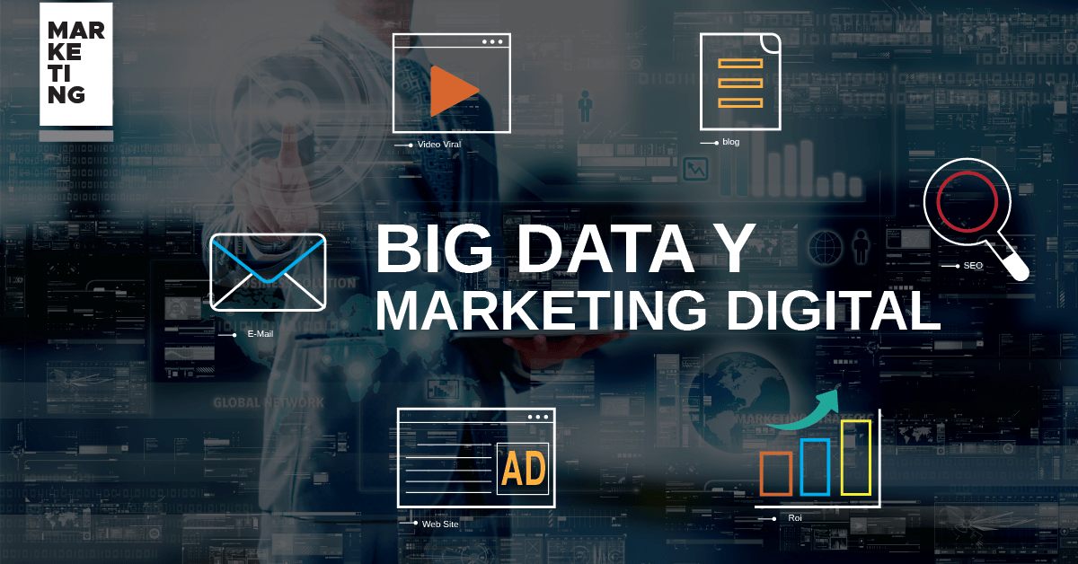 Big data y Marketing Digital