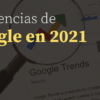 google trends México 2021