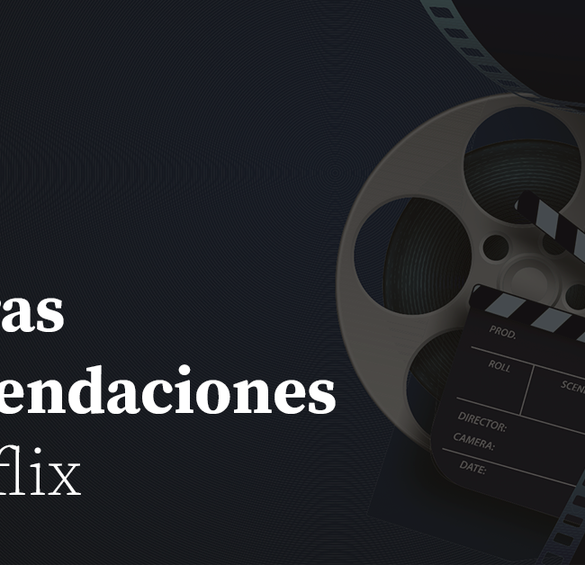 recomendaciones neflix julio 2022