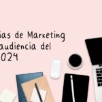 Blog Estrategias de marketing 2024